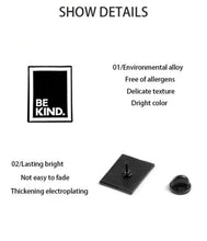 Load image into Gallery viewer, Pins / Badge - Be a Nice Human & Be Kind