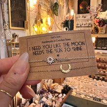 Load image into Gallery viewer, I Need You Like The Moon Needs The Sun To Shine ❥ Set of 2 Matching Bracelets