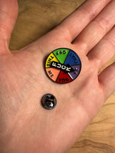 Load image into Gallery viewer, Pin / Moving Badge - Fuck > This > Me > You > It > That > Off
