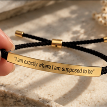 Load image into Gallery viewer, Black cord bracelet with a gold bar engraved I am exactly where I am supposed to be - Let's Jam jewellery, Camden Market
