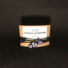 Load image into Gallery viewer, Matching Bracelets • Let's Keep An Eye On Each Other • Evil Eye

