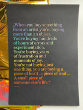 Load image into Gallery viewer, Prints ❥ When You Buy Something From An Artist
