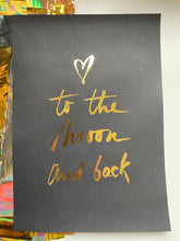 Load image into Gallery viewer, Prints ❥ Love You to the Moon and Back
